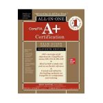 Comptia A+ Certification All-In-One Exam Guide, Eleventh Edition (Exams 220-1101 & 220-1102) - Mike Meyers