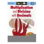 Focus on Multiplication and Division with Decimals - Kumon Publishing