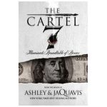 The Cartel 7: Illuminati: Roundtable of Bosses - Ashley &. Jaquavis