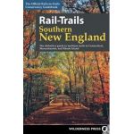 Rail-Trails Southern New England: The Definitive Guide to Multiuse Trails in Connecticut, Massachusetts, and Rhode Island - Rails-to-trails Conservancy