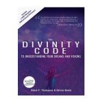 The Divinity Code to Understanding Your Dreams and Visions - Adam Thompson