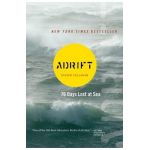 Adrift: Seventy-Six Days Lost at Sea - Steven Callahan