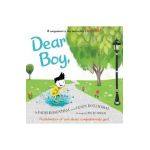 Dear Boy,: A Celebration of Cool, Clever, Compassionate You! - Paris Rosenthal