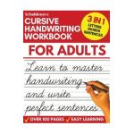 Cursive Handwriting Workbook for Adults: Learn Cursive Writing for Adults (Adult Cursive Handwriting Workbook) - Scholdeners