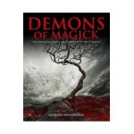 Demons of Magick: Three Practical Rituals for Working with The 72 Demons - Gordon Winterfield
