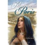 Matron of Paris: The Story of Saint Genevieve - Phillip Campbell