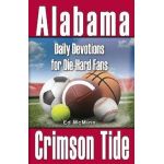 Daily Devotions for Die-Hard Fans Alabama Crimson Tide - Ed Mcminn