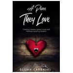 A Place they Love - Elijah Carbajal