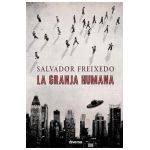 La granja humana - Salvador Freixedo