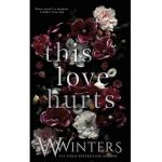 This Love Hurts - W. Winters