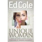 Unique Woman: Insight and Wisdom to Maximize Your Life - Edwin Louis Cole
