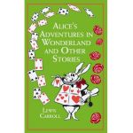 Alice's Adventures in Wonderland and Other Stories - Lewis Carroll