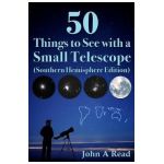 50 Things to See with a Small Telescope (Southern Hemisphere Edition) - John Read
