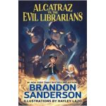 Alcatraz vs. the Evil Librarians - Brandon Sanderson