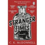 The Stranger Times: (The Stranger Times 1) - C. K. Mcdonnell