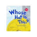 Whose Hat Is This?: A Look at Hats Workers Wear - Hard, Tall, and Shiny - Sharon Katz Cooper