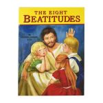 The Eight Beatitudes - Lawrence G. Lovasik