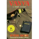 Vanya: A True Story - Norm Evans