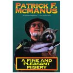 A Fine and Pleasant Misery - Patrick F. Mcmanus