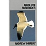 Absolute Surrender - Andrew Murray