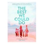 Best We Could Do: An Illustrated Memoir