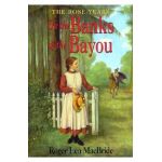 On the Banks of the Bayou - Roger Lea Macbride