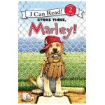 Marley: Strike Three, Marley! - John Grogan