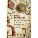 Armas, Germenes Y Acero / Guns, Germs, and Steel: The Fates of Human Societies - Jared Diamond