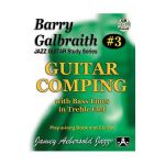 Barry Galbraith Jazz Guitar Study 3 -- Guitar Comping: With Bass Lines in Treble Clef, Book & Online Audio - Barry Galbraith