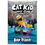 Cat Kid Comic Club #4: A Graphic Novel: From the Creator of Dog Man - Dav Pilkey