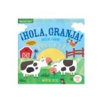 Indestructibles: &#65533;Hola, Granja! / Hello, Farm!: Chew Proof - Rip Proof - Nontoxic - 100% Washable (Book for Babies, Newborn Books, Safe to Chew) - Maddie Frost
