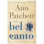 Bel Canto - Ann Patchett
