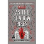 As the Shadow Rises - Katy Rose Pool
