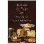 Cheese and Culture - Paul Kindstedt
