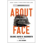 About Face: The Odyssey of an American Warrior - David H. Hackworth