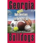 Daily Devotions for Die-Hard Fans MORE Georgia Bulldogs - Ed Mcminn