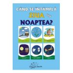 Cand se intampla ziua sau noaptea? - Daniela Dosa