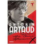Scrisori catre Genica Athanasiou - Antonin Artaud