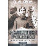 Amintiri politice Vol.2: Chinuitoarele alternative - I.G. Duca