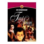 Tatal lui Simon si alte nuvele - Guy De Maupassant