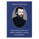 Despre durerile oamenilor vol.9 - Arsenie Boca