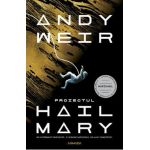 Proiectul Hail Mary - Andy Weir