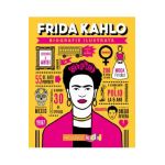 Frida Kahlo. Biografie ilustrata