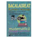 Bac 2016 Matematica M ST-Nat + Tehnologic. Ghid de pregatire pentru examene