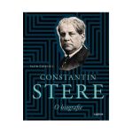 Constantin Stere. O biografie - Iurie Colesnic