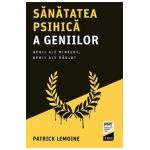 Sanatatea psihica a geniilor - Patrick Lemoine