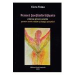 Femei (ne)imbratisate - Clara Toma