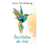 Facultatea de vise - Sara Stridsberg