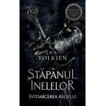 Intoarcerea regelui. Trilogia Stapanul inelelor Vol.3 - J. R. R. Tolkien