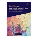 Despre creierul femeii si alti demoni. Antologia textelor publicistice - Sofia Nadejde